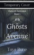 GHOSTS AVENUE: GATES OF ASCENSION, BOOK 1  (edición en inglés)