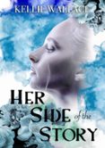 HER SIDE OF THE STORY