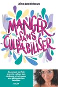 MANGER SANS CULPABILISER