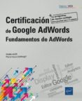 certificacion de google adwords: fundamentos de adwords-noëlle amir-9782409007668 certificacion de google adwords: fundamentos de adwords-noëlle amir-9782409007668