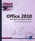 office 2010 novedades y principales funciones.word,excel.powerpoi int y outlook-9782746068568 office 2010 novedades y principales funciones.word,excel.powerpoi int y outlook-9782746068568