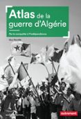 Libros en línea descargar pdf gratis ATLAS DE LA GUERRE D'ALGÉRIE  (edición en francés) de GUY PERVILLÉ