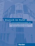 deutsch im hotel. lehrerhandreichungen zu gespräche führen (teil 1) und korrespondenz (teil 2)-paola barberis-elena bruno-9783190216468 deutsch im hotel. lehrerhandreichungen zu gespräche führen (teil 1) und korrespondenz (teil 2)-paola barberis-elena bruno-9783190216468