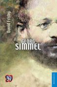 georg simmel (2ª ed.)-david frisby-9786071620668 georg simmel (2ª ed.)-david frisby-9786071620668