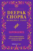 supergenes (ebook)-deepak chopra-rudolph e. tanzi-9786073146968 supergenes (ebook)-deepak chopra-rudolph e. tanzi-9786073146968