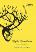 MINHA ENCANTARIA: POR UMA ANTROPOLOGIA GERAL  (edición en portugués)