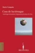 casa de luciernagas: antologia de poetas hispanoamericanas de hoy-9788402420268 casa de luciernagas: antologia de poetas hispanoamericanas de hoy-9788402420268