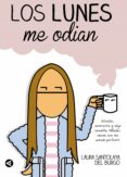 los lunes me odian (ebook)-laura santolaya-9788403014268 los lunes me odian (ebook)-laura santolaya-9788403014268