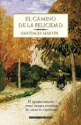 el camino de la felicidad-santiago martin-9788408071068 el camino de la felicidad-santiago martin-9788408071068