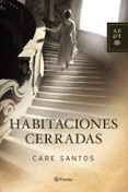 habitaciones cerradas-care santos-9788408098768 habitaciones cerradas-care santos-9788408098768