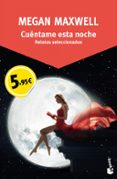 cuentame esta noche: relatos seleccionados-megan maxwell-9788408149668 cuentame esta noche: relatos seleccionados-megan maxwell-9788408149668