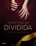 en plena confusión. dividida (ebook)-patricia geller-9788408152668 en plena confusión. dividida (ebook)-patricia geller-9788408152668