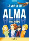 la voz de tu alma para niños-lain garcia calvo-9788409065868 la voz de tu alma para niños-lain garcia calvo-9788409065868