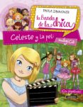 Descarga gratuita de libros de bases de datos CELESTE Y LA PELI MÁGICA FB2 DJVU CHM 9788413308968 (Spanish Edition) de PAOLA ZANNONER