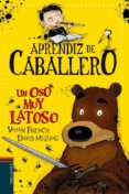 aprendiz de caballero 3 : un osos muy latoso-vivian french-9788414006368 aprendiz de caballero 3 : un osos muy latoso-vivian french-9788414006368