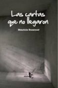 las cartas que no llegaron-mauricio rosencof-9788415009368 las cartas que no llegaron-mauricio rosencof-9788415009368