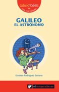 galileo el astronomo (3ª ed.)-esteban rodriguez serrano-9788415016168 galileo el astronomo (3ª ed.)-esteban rodriguez serrano-9788415016168