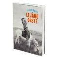 la ilusion del lejano oeste-miguel angel blanco-alfredo lara-9788415113768 la ilusion del lejano oeste-miguel angel blanco-alfredo lara-9788415113768
