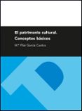 el patrimonio cultural: conceptos basicos-mª pilar garcia cuetos-9788415274568 el patrimonio cultural: conceptos basicos-mª pilar garcia cuetos-9788415274568