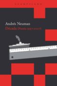decada (1997-2007)-andres neuman-9788415277668 decada (1997-2007)-andres neuman-9788415277668