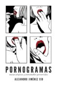 pornogramas-alejandro jimenez cid-9788415373568 pornogramas-alejandro jimenez cid-9788415373568