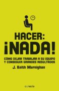 hacer: !nada!-john keith murninghan-9788415431268 hacer: !nada!-john keith murninghan-9788415431268