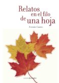 relatos en el filo de una hoja-fermin castro-9788415465768 relatos en el filo de una hoja-fermin castro-9788415465768