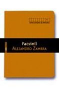 facsimil-alejandro zambra-9788415601968 facsimil-alejandro zambra-9788415601968