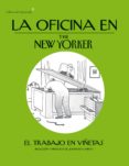 la oficina en the new yorker-9788415625568 la oficina en the new yorker-9788415625568