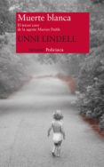 muerte blanca (ebook)-unni lindell-9788415723868 muerte blanca (ebook)-unni lindell-9788415723868