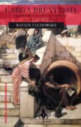 larga brevedad (incluye cd audio)-rafael lechowski-9788415786368 larga brevedad (incluye cd audio)-rafael lechowski-9788415786368