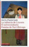 la infancia de liuvers/ el salvoconducto/ poesias de yuri zhivago-boris pasternak-9788415863168 la infancia de liuvers/ el salvoconducto/ poesias de yuri zhivago-boris pasternak-9788415863168