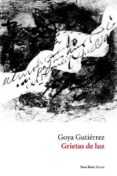 grietas de luz-goya gutierrez-9788416193868 grietas de luz-goya gutierrez-9788416193868