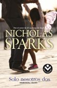 solo nosotros dos-nicholas sparks-9788416240968 solo nosotros dos-nicholas sparks-9788416240968