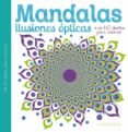 mandalas. ilusiones ópticas-9788416368068 mandalas. ilusiones ópticas-9788416368068