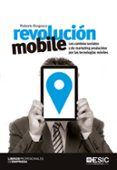 revolucion mobile: los cambios sociales y de marketing producidos por las tecnologias moviles-roberto brognara-9788416462568 revolucion mobile: los cambios sociales y de marketing producidos por las tecnologias moviles-roberto brognara-9788416462568