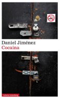 cocaina-daniel jimenez-9788416495368 cocaina-daniel jimenez-9788416495368
