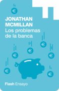 los problemas de la banca (flash ensayo) (ebook)-9788416628568 los problemas de la banca (flash ensayo) (ebook)-9788416628568
