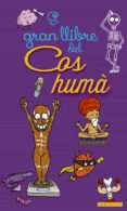 el gran llibre del cos humà-9788416641468 el gran llibre del cos humà-9788416641468