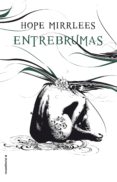 (pe) entrebrumas-hope mirrlees-9788416700868 (pe) entrebrumas-hope mirrlees-9788416700868