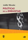 politicas de la enemistad-achille mbembe-9788416737468 politicas de la enemistad-achille mbembe-9788416737468