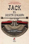 jack el destripador: caso abierto (vii premio juan antonio cebrian)-yvan figueiras-tamara mingorance-9788416847068 jack el destripador: caso abierto (vii premio juan antonio cebrian)-yvan figueiras-tamara mingorance-9788416847068