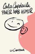 parir amb humor-carles capdevila-9788416863068 parir amb humor-carles capdevila-9788416863068