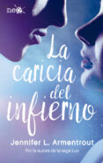 la caricia del infierno (elementos oscuros 2)-jennifer l. armentrout-9788417002268 la caricia del infierno (elementos oscuros 2)-jennifer l. armentrout-9788417002268