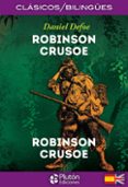 robinson crusoe / robinson crusoe (ed. bilingüe español - ingles)-daniel defoe-9788417079468 robinson crusoe / robinson crusoe (ed. bilingüe español - ingles)-daniel defoe-9788417079468