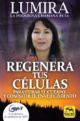 regenera tus celulas: para curar el cuerpo y combatir el envejecimiento-9788417080068 regenera tus celulas: para curar el cuerpo y combatir el envejecimiento-9788417080068