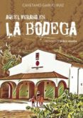 aquel verano en la bodega (ebook)-9788417205768 aquel verano en la bodega (ebook)-9788417205768