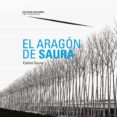 Descargar ebook for iphone 3g EL ARAGÓN DE SAURA 9788417633868 in Spanish MOBI ePub de CARLOS SAURA