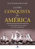 LA OTRA CONQUISTA DE AMÉRICA