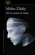 así es como se mata (un caso del comisario mancini 1) (ebook)-mirko zilahy-9788420423968 así es como se mata (un caso del comisario mancini 1) (ebook)-mirko zilahy-9788420423968
